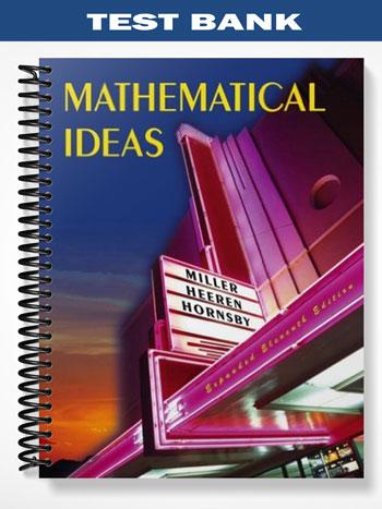 Test_Bank_for_Mathematical_Ideas_Expanded_Edition_11th_Edition_by_Miller