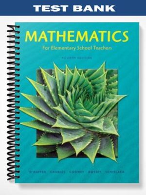 Test_Bank_for_Mathematics_for_Elementary_School_Teachers_4th_Edition_by_ODaffer