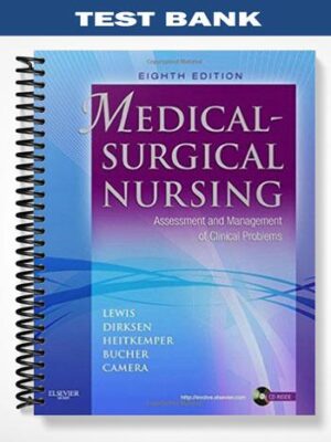 Test_Bank_for_Medical Surgical_Nursing_Assessment_and_Management_of_Clinical_Problems_8th_Edition_by_Lewis