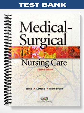 Test_Bank_for_Medical Surgical_Nursing_Care_2nd_Edition_by_Burke