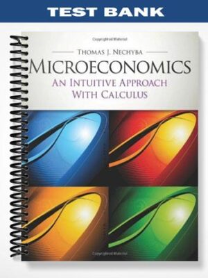 Test_Bank_for_Microeconomics_An_Intuitive_Approach_1st_Edition_by_Thomas_Nechyba