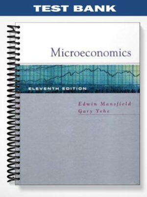 Test_Bank_for_Microeconomics_Theory_and_Applications_11th_Edition_by_Edwin_Mansfield_and_Gary_Yohe