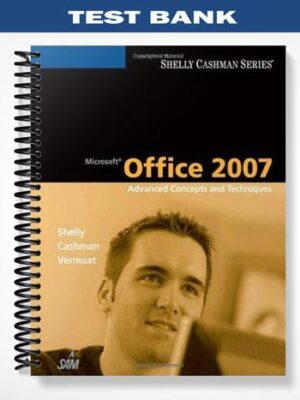 Test_Bank_for_Microsoft_Office_2007_Advanced_Concepts_and_Techniques_1st_Edition_by_Shelly