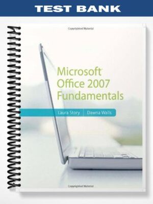 Test_Bank_for_Microsoft_Office_2007_Fundamentals_1st_Edition_by_Story