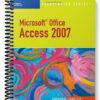 Test Bank for Microsoft Office Access 2007 Illustrated Complete 1st Edition by Lisa Friedrichsen