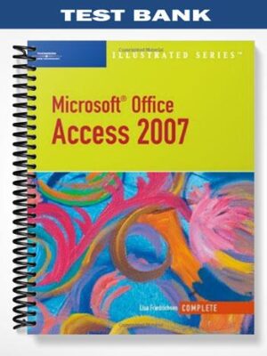 Test_Bank_for_Microsoft_Office_Access_2007_Illustrated_Complete_1st_Edition_by_Lisa_Friedrichsen