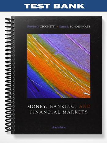 Test_Bank_for_Money_Banking_and_Financial_Markets_3rd_Edition_by_Cecchetti