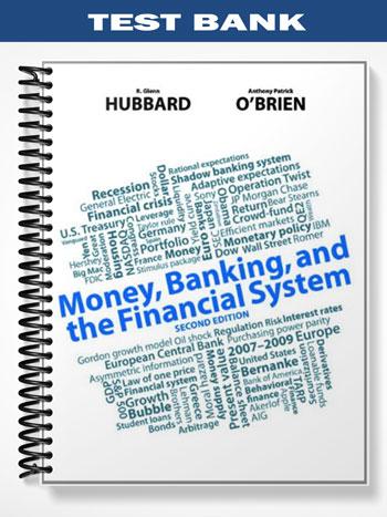 Test_Bank_for_Money_Banking_and_the_Financial_System_2nd_Edition_by_Hubbard