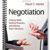 Test Bank for Negotiation Closing Deals Settling Disputes and Making Team Decisions 1st Edition by Hames