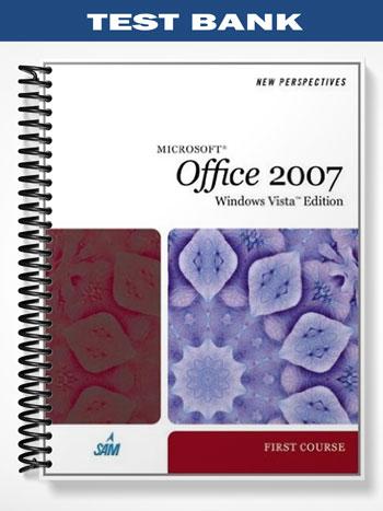 Test_Bank_for_New_Perspectives_on_Microsoft_Office_2007_First_Course_Windows_Vista_Edition_1st_Edition_by_Shaffer