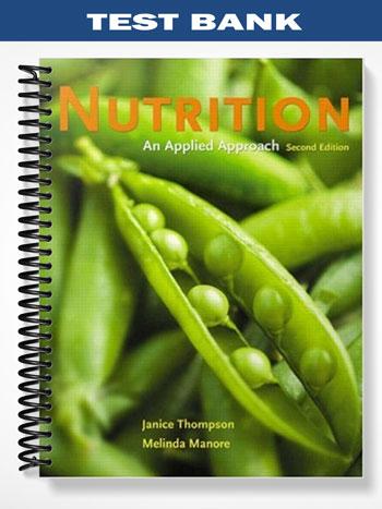 Test_Bank_for_Nutrition_An_Applied_Approach_2nd_Edition_by_Thompson