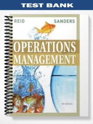 Test_Bank_for_Operations_Management_4th_Edition_by_Reid