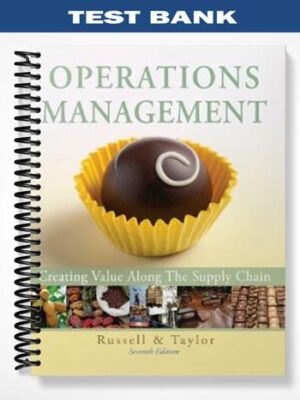 Test_Bank_for_Operations_Management_Creating_Value_Along_the_Supply_Chain_7th_Edition_by_Russell