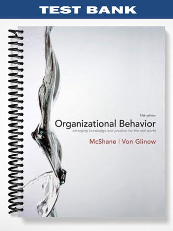 Test_Bank_for_Organizational_Behavior_5th_Edition_by_McShane