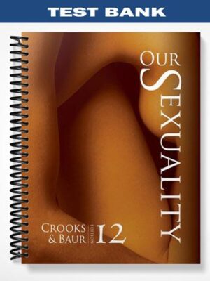 Test_Bank_for_Our_Sexuality_12th_Edition_by_Crooks