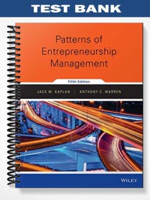 Test_Bank_for_Patterns_of_Entrepreneurship_Management_5th_Edition_by_Kaplan