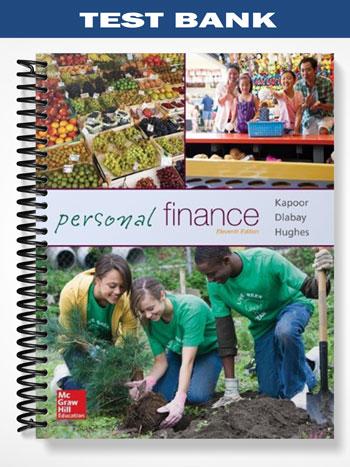 Test Bank for Personal Finance 11th Edition by Kapoor - CiyaShop Test Banks & eBooks