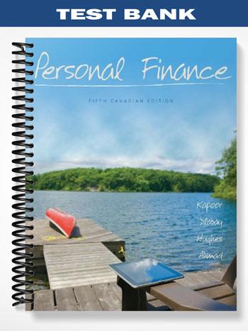 Test_Bank_for_Personal_Finance_Canadian_5th_Edition_by_Kapoor