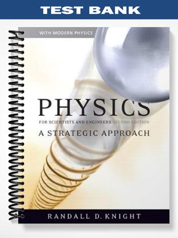 Test_Bank_for_Physics_for_Scientists_and_Engineers_2nd_Edition_by_Randall_D