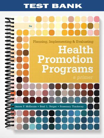 Test Bank for Planning Implementing & Evaluating Health Promotion ...