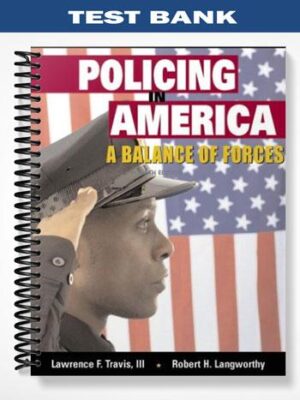 Test_Bank_for_Policing_in_America_A_Balance_of_Forces_4th_Edition_by_Travis