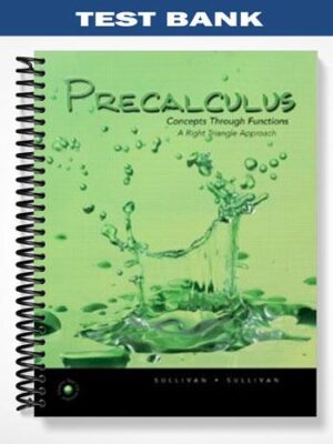 Test_Bank_for_Precalculus_Concepts_Through_Functions_A_Right_Triangle_Approach_to_Trigonometry_1st_Edition_by_Sullivan