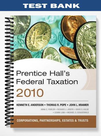 Test_Bank_for_Prentice_Halls_Federal_Taxation_2010_Individuals_23rd_Edition_by_Pope Test_Bank_for_Prentice_Halls_Federal_Taxation_2010_Individuals_23rd_Edition_by_Pope