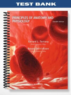 Test_Bank_for_Principles_of_Anatomy_and_Physiology_12th_Edition_by_Tortora
