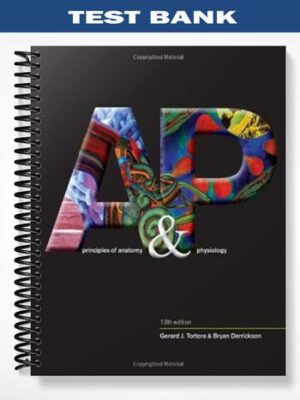 Test_Bank_for_Principles_of_Anatomy_and_Physiology_13th_Edition_by_Tortora