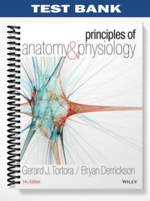 Test_Bank_for_Principles_of_Anatomy_and_Physiology_14th_Edition_by_Tortora