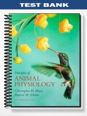 Test_Bank_for_Principles_of_Animal_Physiology_2nd_Edition_by_Moyes