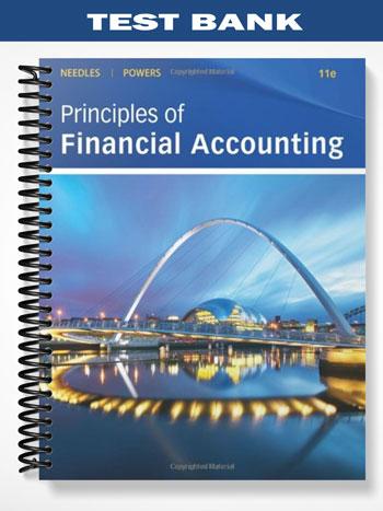 Test_Bank_for_Principles_of_Financial_Accounting_11th_Edition_by_Needles Test_Bank_for_Principles_of_Financial_Accounting_11th_Edition_by_Needles