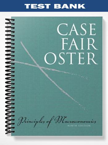Test Bank for Principles of Macroeconomics 9th Edition by Case - Test ...