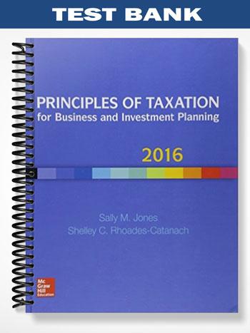 Test_Bank_for_Principles_of_Taxation_for_Business_and_Investment_Planning_2016_19th_Edition_by_Jones
