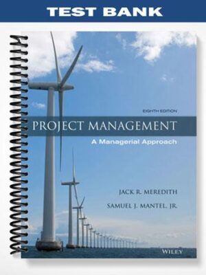 Test_Bank_for_Project_Management_A_Managerial_Approach_8th_Edition_by_Meredith