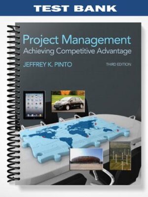 Test_Bank_for_Project_Management_Achieving_Competitive_Advantage_3rd_Edition_by_Pinto