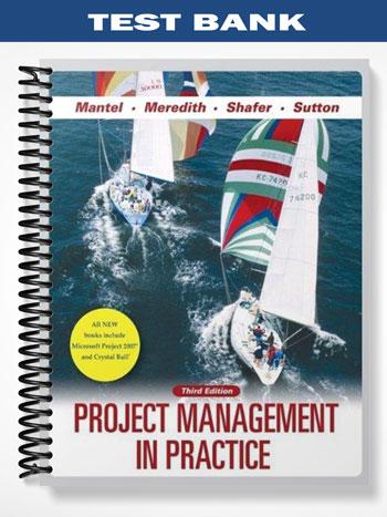 Test_Bank_for_Project_Management_in_Practice_3rd_Edition_by_Mantel