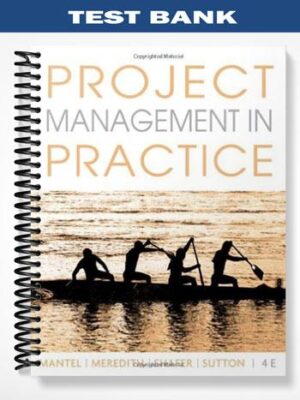 Test_Bank_for_Project_Management_in_Practice_4th_Edition_by_Mantel