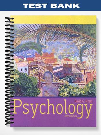 Test_Bank_for_Psychology_9th_Edition_by_Myers Test_Bank_for_Psychology_9th_Edition_by_Myers