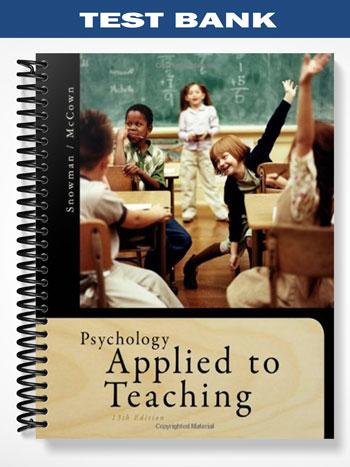 Test_Bank_for_Psychology_Applied_to_Teaching_13th_Edition_by_Snowman