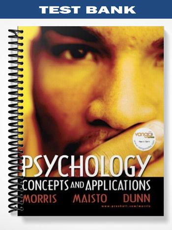 Test_Bank_for_Psychology_Concepts_and_Applications_1st_Edition_by_Morris