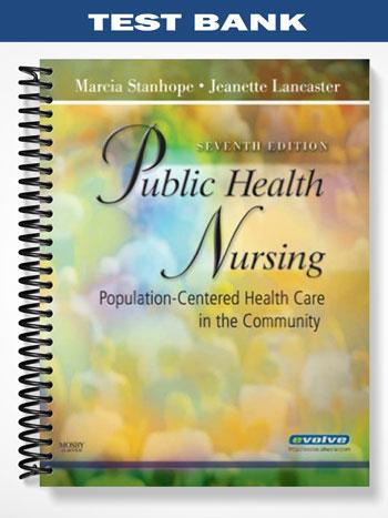 Test_Bank_for_Public_Health_Nursing_Population Centered_Health_Care_in_the_Community_7th_Edition_by_Stanhope