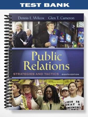 Test_Bank_for_Public_Relations_Strategies_and_Tactics_8th_Edition_by_Wilcox