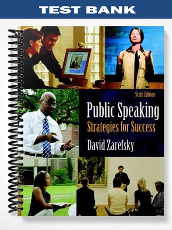 Test_Bank_for_Public_Speaking_Strategies_for_Success_6th_Edition_by_David_Zarefsky