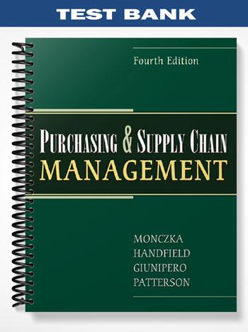 Test Bank for Purchasing and Supply Chain Management 4th Edition by ...