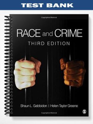 Test_Bank_for_Race_and_Crime_3rd_Edition_by_Gabbidon