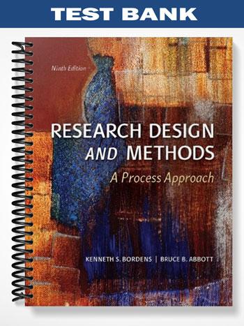 Test_Bank_for_Research_Design_and_Methods_A_Process_Approach_9th_Edition_by_Bordens