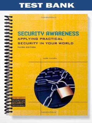 Test_Bank_for_Security_Awareness_Applying_Practical_Security_in_Your_World_3rd_Edition_by_Mark_Ciampa
