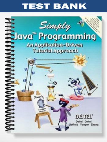 Test_Bank_for_Simply_Java_Programming_An_Application Driven_Tutorial_Approach_1st_Edition_by_Deitel