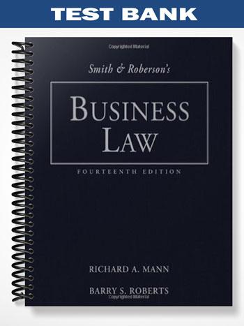 Test_Bank_for_Smith_and_Robersons_Business_Law_14th_Edition_by_Mann